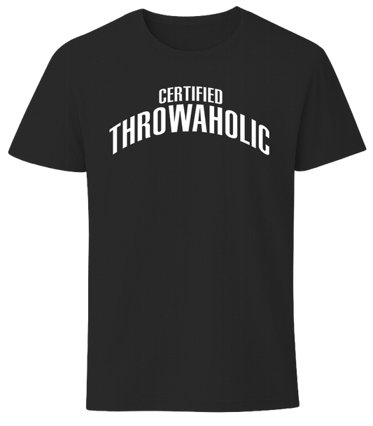 "Certified Throwaholic" Tee